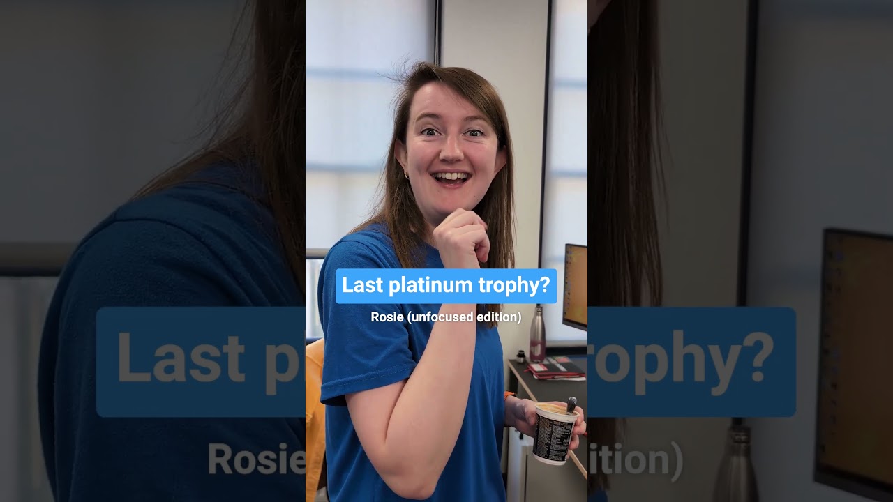 Our MOST RECENT platinum trophies!