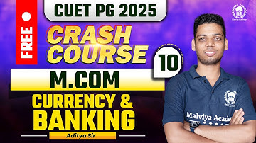 CUET PG 2025 M.Com Free Crash Course | Currency & Banking | Aditya Sir