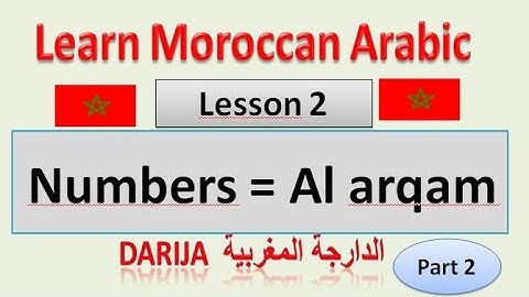 Learn Moroccan Arabic, Darija Lesson 2 Numbers Part 2