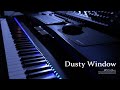 Dusty Window (Piano + Soma Cosmos)