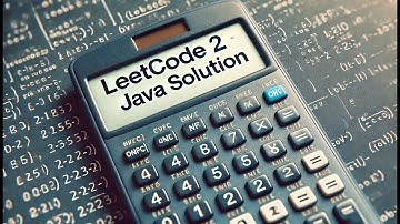 LEETCODE 2 : Add Two Numbers : java solution