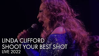 Linda Clifford | Shoot Your Best Shot | Live In New York | 2022