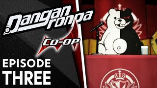 MONOKUMA APPEARS | Danganronpa CO-OP (w/ LyziNoPo)