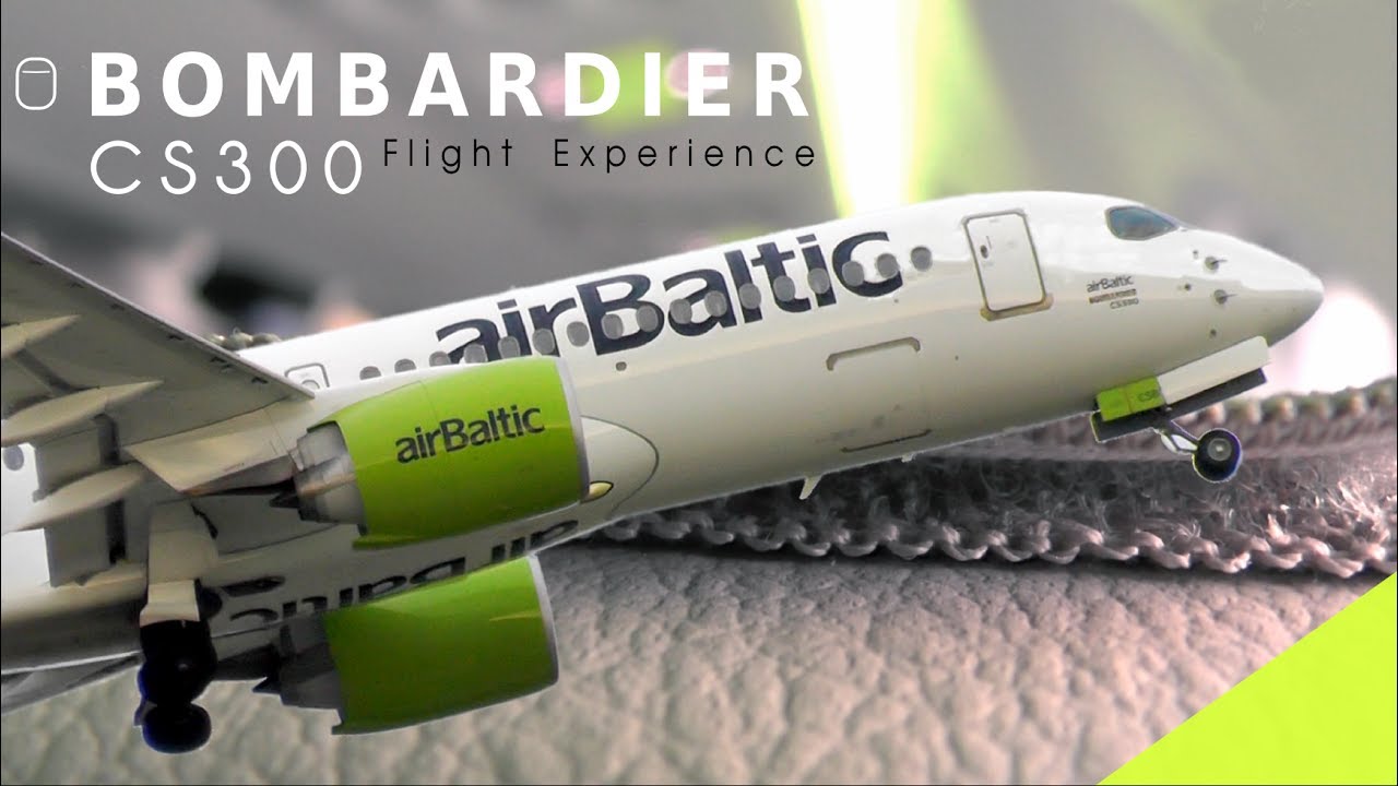 Bombardier Cs300 Flight Experience On Board Air Baltic The New Cseries Youtube