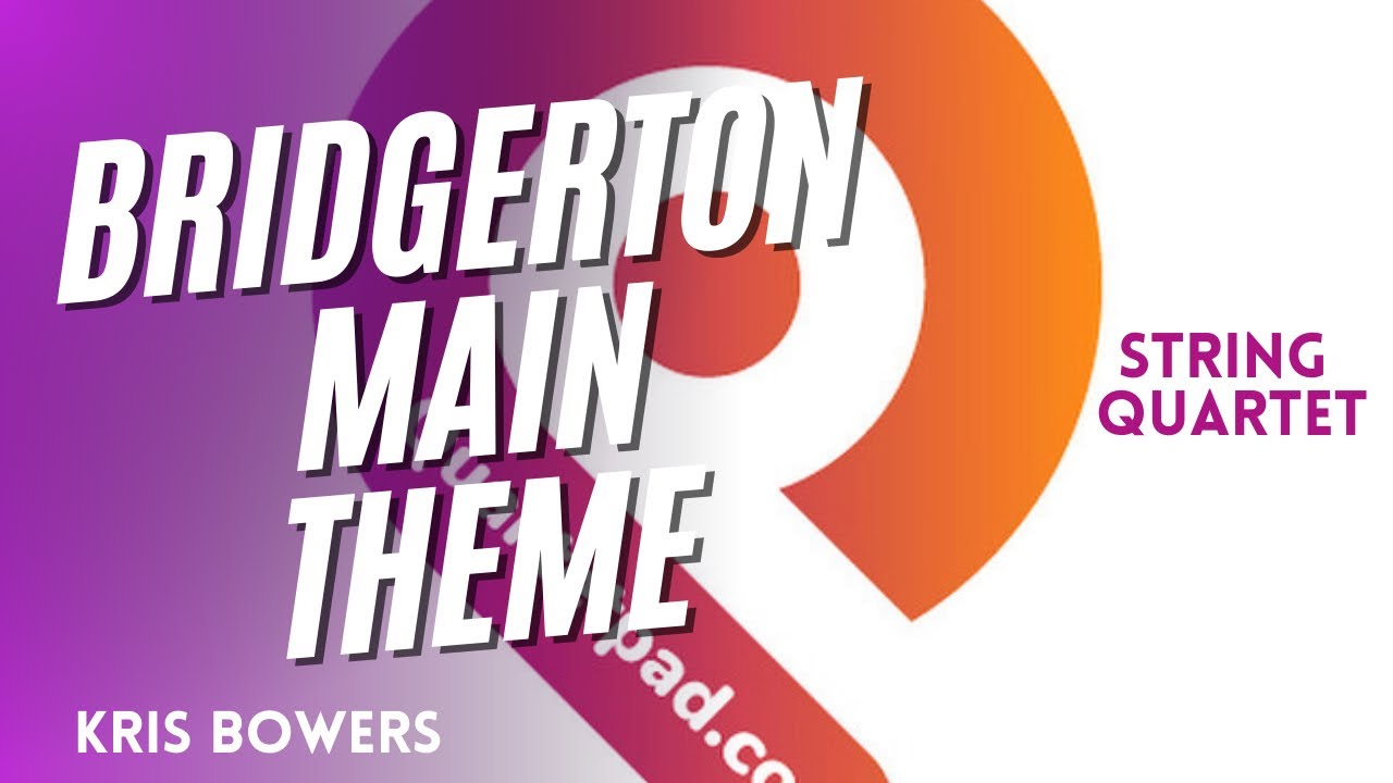 BRIDGERTON Main Theme for String Quartet | SHEET MUSIC