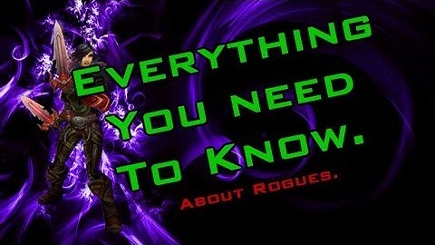 [5.2] Everything You need to know to return to Rogue - Rogue Class Changes Overview