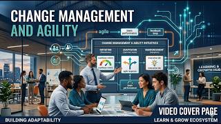 Module 9 Change Management & Agility