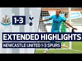 EXTENDED HIGHLIGHTS | NEWCASTLE UNITED 1-3 SPURS | Harry Kane scores 200th career goal!