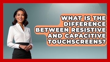 What Is The Difference Between Resistive And Capacitive Touchscreens? - Teacher Tech Toolbox