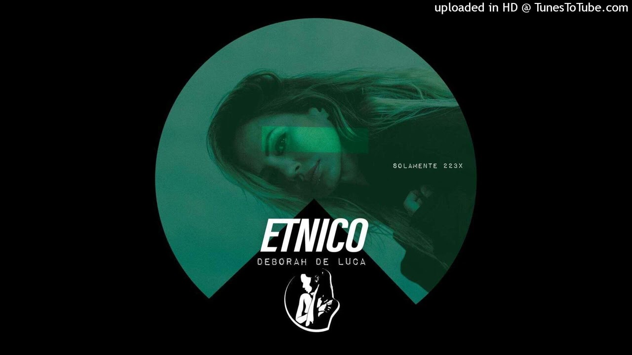 Deborah De Luca - Etnico (Original Mix)