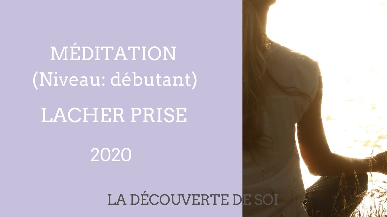 Méditation guidée : Lâcher Prise