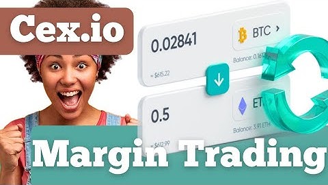 What Is Crypto Margin Trading? Learn How It Works on CEX.IO