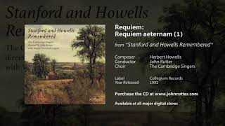 Requiem: Requiem aeternam (1) - Herbert Howells, John Rutter, The Cambridge Singers