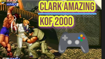 Clark Amazing (Prtner Joe) | KOF 2000 Clark Best Combo Completion