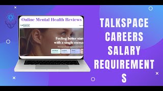 Talkspace Therapist: Careers, Salary, Job Requirements