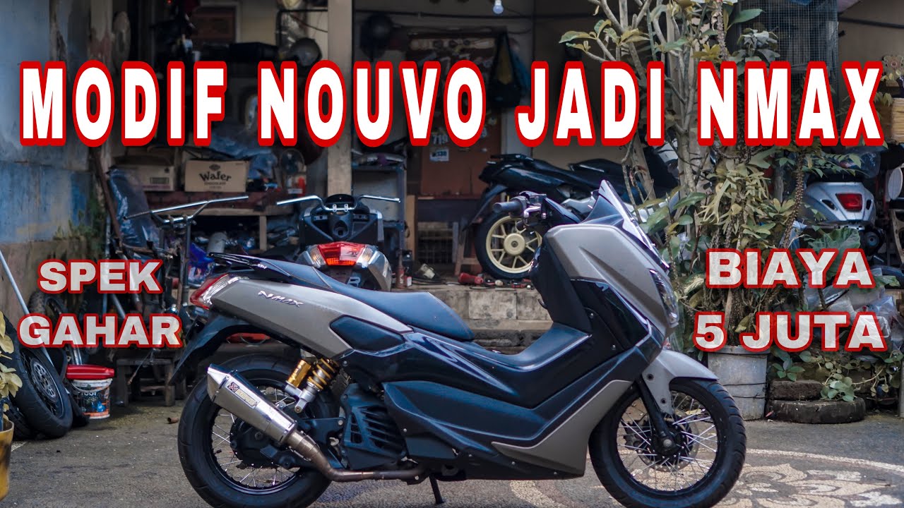 MODIF YAMAHA NOUVO JADI NMAX | JIK WAH CHANNEL