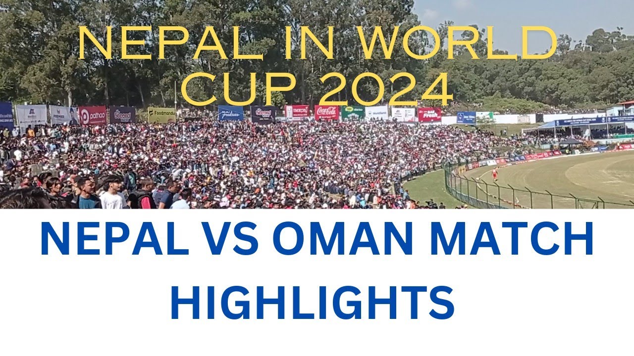 NEPAL VS OMAN ICC WORLD CUP QUALIFIER MATCH HIGHLIGHTS 2023 