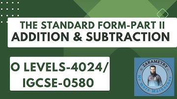STANDARD FORM- ADDITION &SUBTRACTION| O LEVEL MATHS 4024| IGCSE 0580