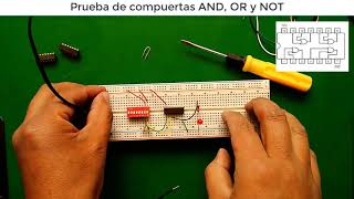 Prueba de compuertas AND, OR y NOT en protoboard