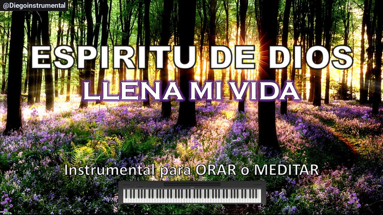 Musica para Orar🎼Sin Anuncios // ESPIRITU DE DIOS LLENA MI VIDA // Instrumental para Orar o Meditar