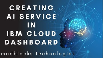 Tutorial - 2: Artificial Intelligence Tutorials | How to Create AI Service in IBM Cloud