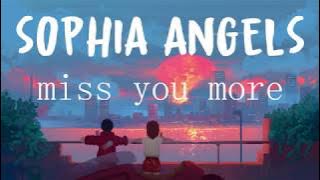 Sophia Angeles - Miss You More (Lyrics)