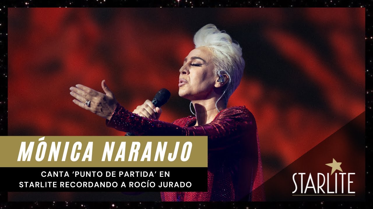 #Starlite2023 | Mónica Naranjo recuerda a Rocío Jurado y canta 'Punto de Partida'