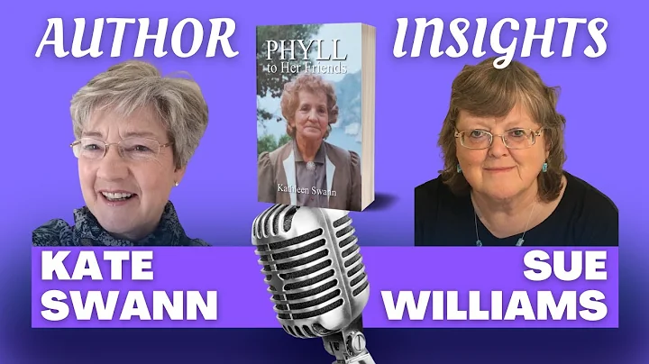 Author Insights - Author Kathleen Swann in Convers...