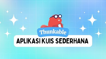 Thunkable Tutorial: Buat Aplikasi Kuis Sederhana (How to Make Quiz App without Coding Text)