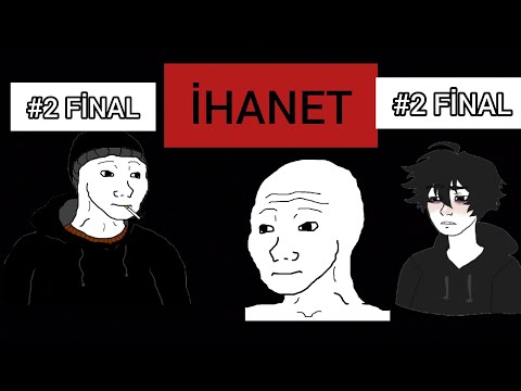 |•FİNAL•|İHANET 2. BÖLÜM|