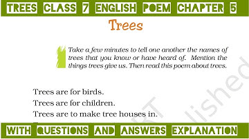 Trees class 7 English Poem chapter 5 with questions and answers explanation