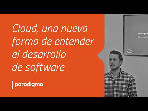 Paradigma Digital - Cloud, la nueva forma de entender el desarrollo de software