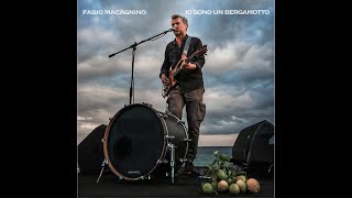 Fabio Macagnino - Io sono un bergamotto (versione live)