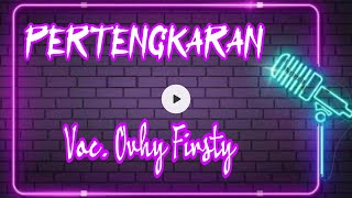 Karaoke Pertengkaran Ovhi Firsty