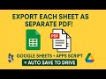 Export Each Sheet as Separate PDF in Google Sheets Using Apps Script | Auto Save to Drive