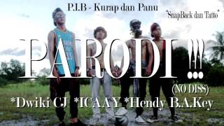 P.I.B - Kurap Dan Panu (Parodi Ecko Show   Snapback dan Tatto) No Diss