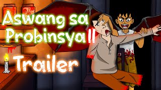 ASWANG SA PROBINSYA|TRAILER | TAGALOG HORROR STORY | NATAN ANIMATION