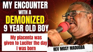 A MUST WATCH: MY ENCOUNTER WITH A DEMONIZED BOY| HOW TO DISMANTLE EVIL ALTARS| REV. MOSY MADUGBA