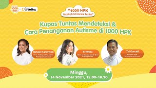 Kupas Tuntas Mendeteksi &amp; Cara Penanganan Autisme di 1000 HPK