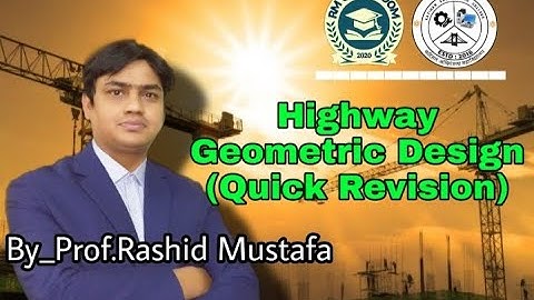 Geometric Design of Highway |Quick Revision|Transportation Engineering| RM Classroom|Prof R Mustafa