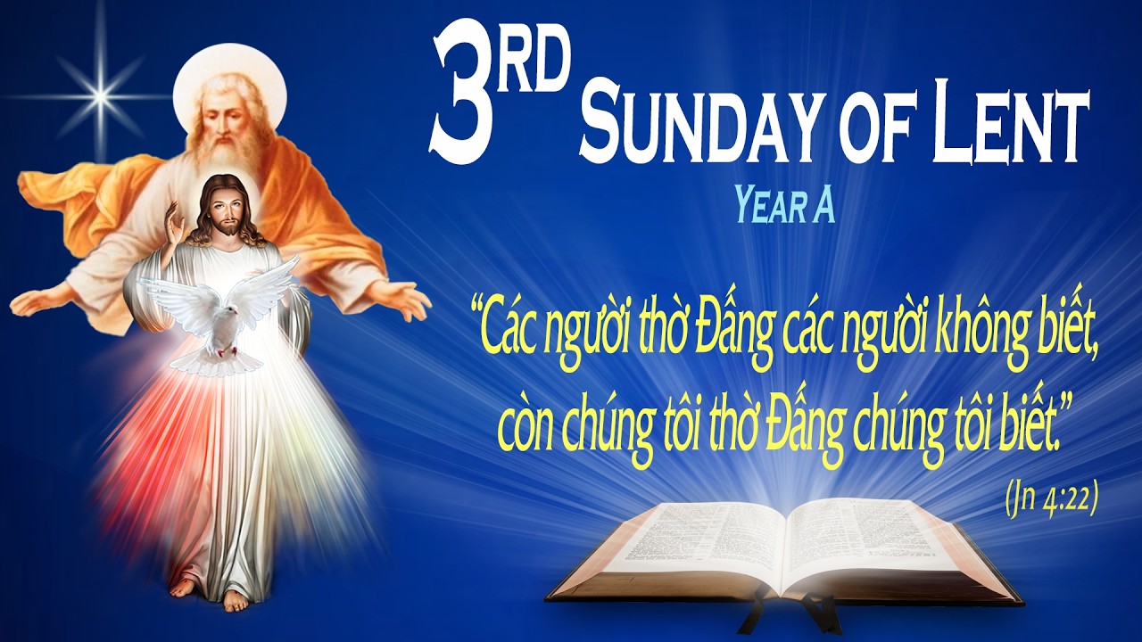 3rd SUNDAY OF LENT - YEAR A - Gospel (John 4:5 - 42) - THE WORD OF GOD FOR EVERYONE