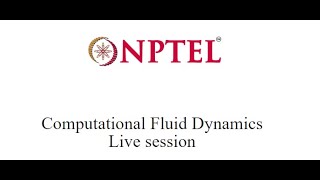 NPTEL-CFD Jan 2023 Problem solving session Week 5
