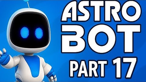Astro Bot 🦾 Part 17 : The Great Master Challenge | Full 100% Walkthrough | 4K 60FPS | No Commentary