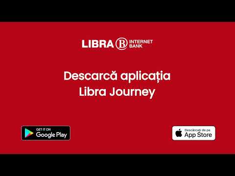 Aplicația Libra Journey - made by Libra Internet Bank