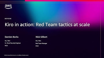 AWS re:Invent 2025 - Kiro in action: Red Team tactics at scale (DEV336)
