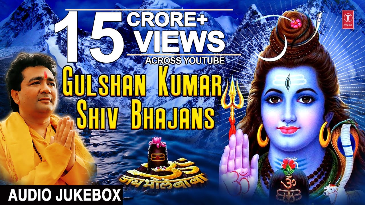 Gulshan Kumar Shiv Bhajans I Best Collection of Shiv Bhajans I Full Audio Songs Juke Box