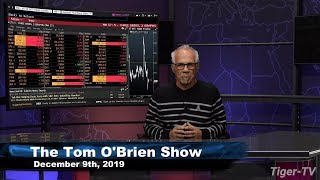 December 9th, The Tom O'Brien Show on TFNN - 2019