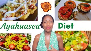 The Ayahuasca Diet : Is It Necessary? (My Experience)