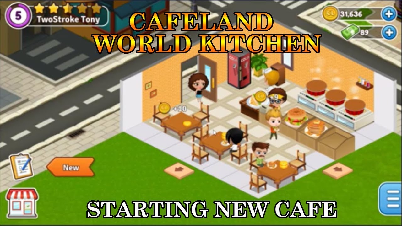 STARTING A NEW CAFE CAFELAND  WORLD KITCHEN ANDROID 