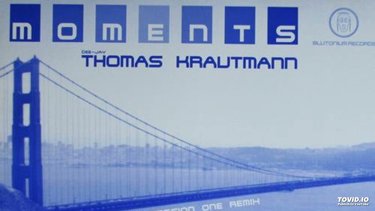 Thomas Krautmann - Moments (Psycos Club Mix)-1999